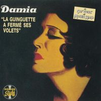 Damia - La guinguette a fermé ses volets
