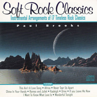 Paul Brooks - Soft Rock Classics - Classical Arrangements Of Eternal Rock Classics