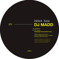 DJ Madd - Someone / Someone (Breakage Remix)
