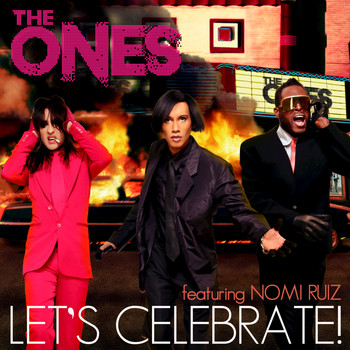 The Ones feat. Nomi Ruiz - Let's Celebrate