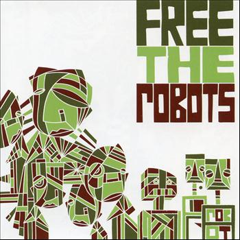 Free The Robots - Free the Robots EP