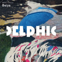 Delphic - Baiya