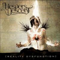 Vespers Descent - Reality Dysfunction