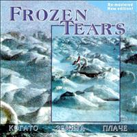 Frozen Tears - When the Earth Cries