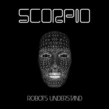 Scorpio - Robots Understand