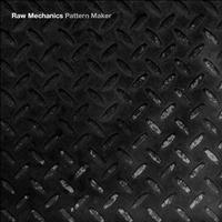 Raw Mechanics - Pattern Maker