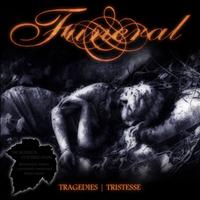 Funeral - Tragedies / Tristesse