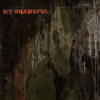 My Shameful - ‚Ä¶Of Dust