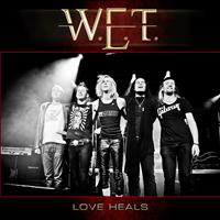 W.E.T. - Love Heals