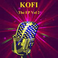 Kofi - THE EP Vol 2
