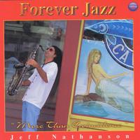 Jeff Nathanson - Forever Jazz
