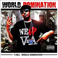 T. Hill - World Domination (Explicit)