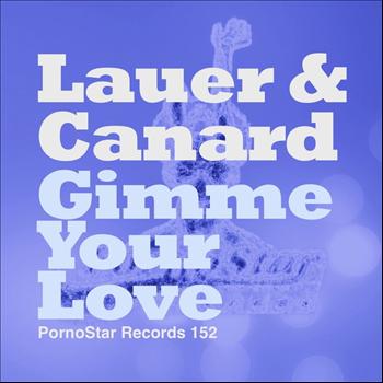 Lauer & Canard - Gimme Your Love