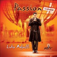 Luko Adjaffi - Passion Remix