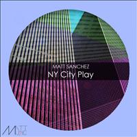 Matt Sanchez - NY City Play