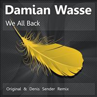 Damian Wasse - We All Back