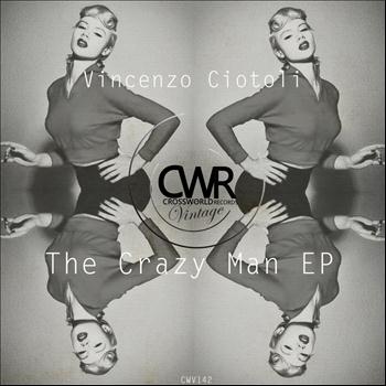 Vincenzo Ciotoli - The Crazy Man EP