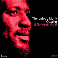 Thelonious Monk Quintet - 5 By Monk By 5