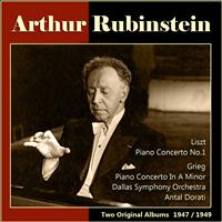 Arthur Rubinstein - Liszt: Piano Concerto No. 1 - Grieg: Piano Concerto in A Minor (Two Original Albums, 1947/1949)