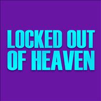 Michael Christopher - Locked Out Of Heaven