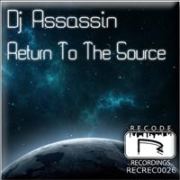 Dj Assassin - Return To The Source