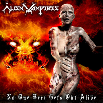 Alien Vampires - No One Here Gets Out Alive (Explicit)