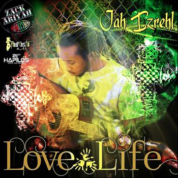 Jah Izrehl - Love &  Life - Single