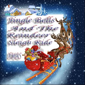 Various Artists - Jingle Bells and the Reindeer Sleigh Ride (Mixture of X-Mas Chill Out and Lounge Essentials)