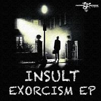 Insult - Exorcism