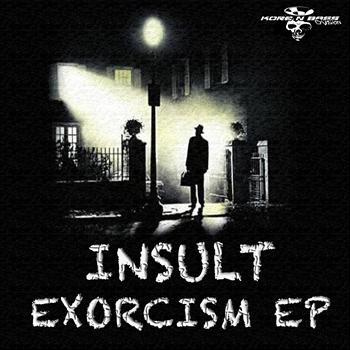 Insult - Exorcism