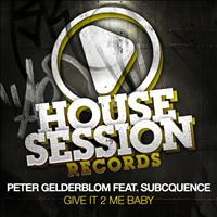 Peter Gelderblom - Give It 2 Me Baby