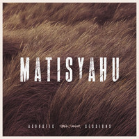 Matisyahu - Spark Seeker: Acoustic Sessions