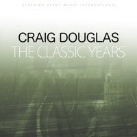 Craig Douglas - The Classic Years