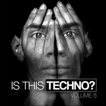 Various Artists - Is This Techno?, Vol. 5