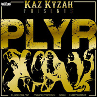 Kaz Kyzah - PLYR (Explicit)