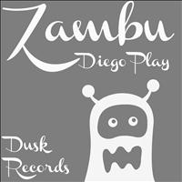 Diego Play - Zambu
