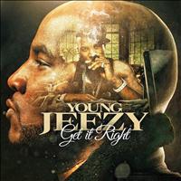 Young Jeezy - Get It Right