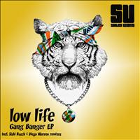 Lowlife - Gang Banger EP (Explicit)
