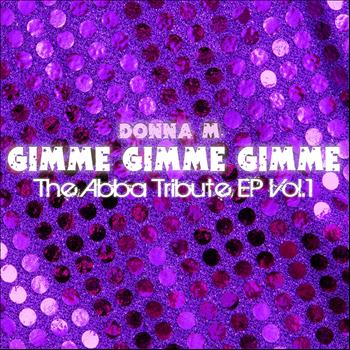 Donna M. - Gimme Gimme Gimme : The Abba Tribute, Vol. 1