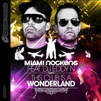Miami Rockers - This Club Is a Wonderland