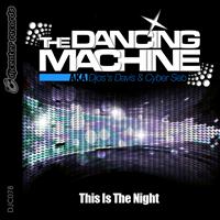 The Dancing Machine - This Is the Night