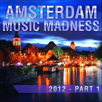Various Artists - Amsterdam Music Madness 2012 , Vol. 1 (Explicit)