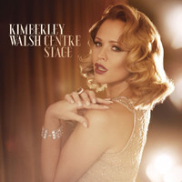 Kimberley Walsh - Centre Stage (Deluxe)