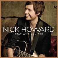 Nick Howard - Stay Who You Are