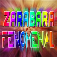 Zarabara - Fenomenal