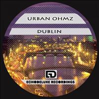 Urban Ohmz - Dublin