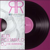 Alex Portarulo DJ - The Warning
