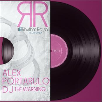 Alex Portarulo DJ - The Warning