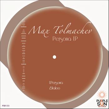 Max Tolmachev - Persona