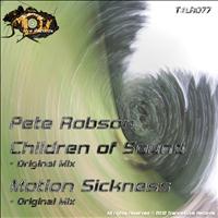 Pete Robson - Children of Sound / Motion Sickness